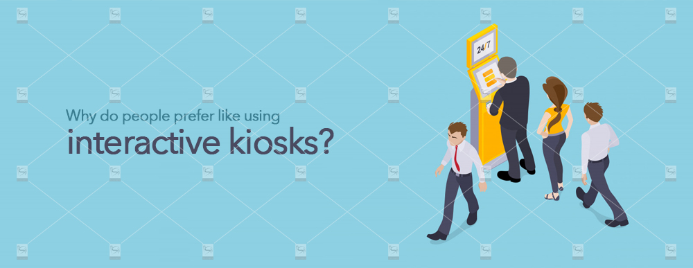 Why-do-people-prefer-like-using-interactive-kiosks