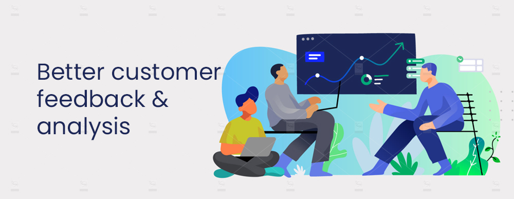 Better-customer-feedback-and-analysis