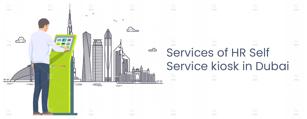 Services-of-HR-Self-Service-kiosk-in-Dubai