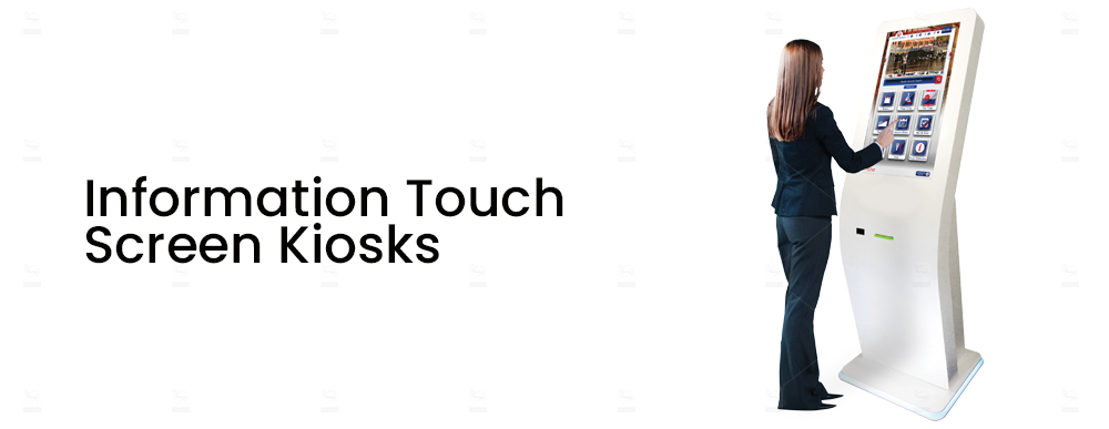 Information Touch Screen Kiosks